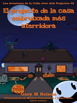 cover image of El projecte de casa embruixada més aterridora
